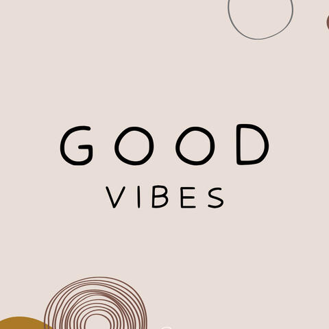 Good Vibes
