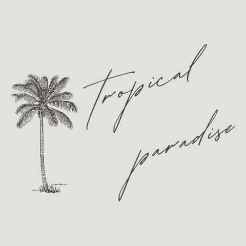 Tropical Paradise