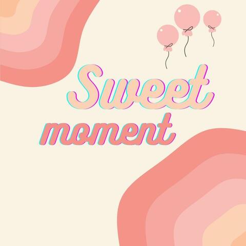 Sweet Moment