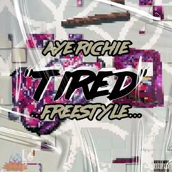 TiRED (FREESTYLE)