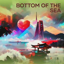 Bottom of the sea