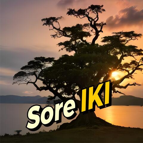 SORE IKI