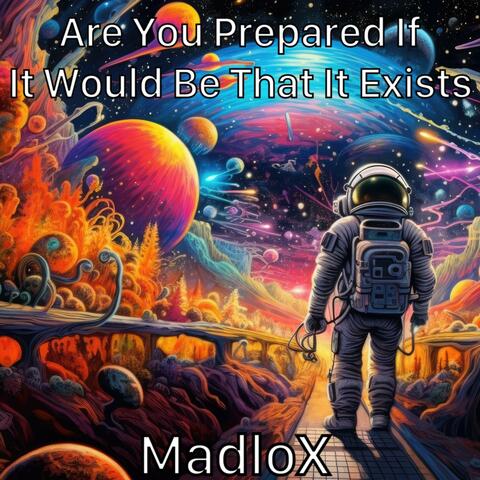 Are You Prepared If It Would Be That It Exists