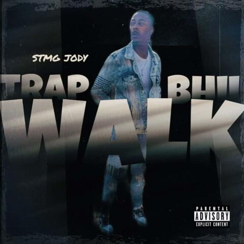 TBW(Trap Bhii Walk)
