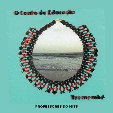 O Canto da Educação Tremembé