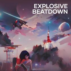 Explosive Beatdown