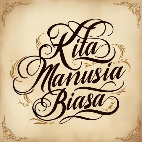 Kita Manusia Biasa