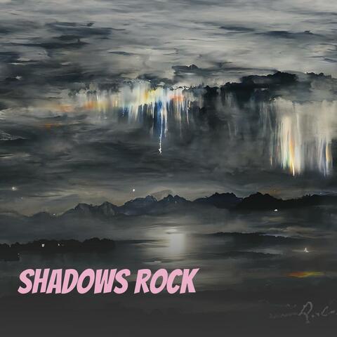 shadows rock