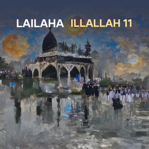 Lailaha Illallah 11