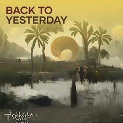 Back to Yesterday