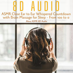 ASMR Close Ear to Ear Whispered Countdown with Brain Massage for Sleep Pt.1
