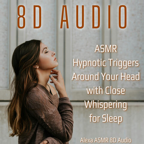 ASMR - 8D Audio Hypnotic Triggers Around Your Head with Close Whispering for Sleep