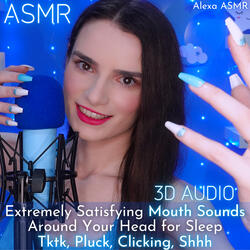 3D Extremely Satisfying Mouth Sounds and Brain Massage Pt.3