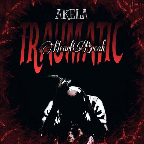 TRAUMATIC HEARTBREAK