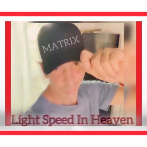 Light Speed In Heaven