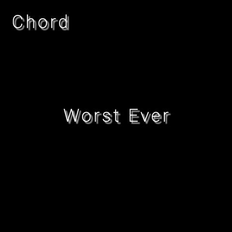 Worst Ever