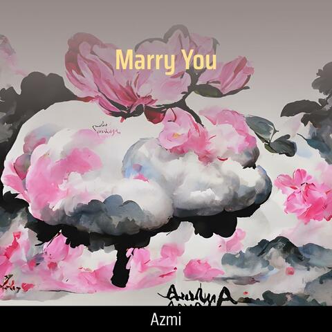 Marry You