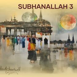 Subhanallah 3
