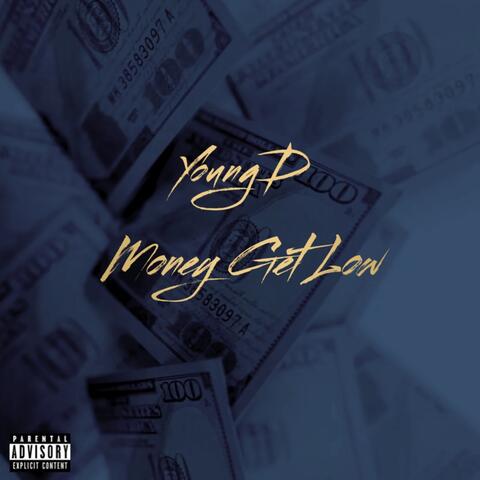 Money Get Low