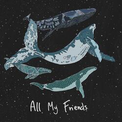 All My Friends