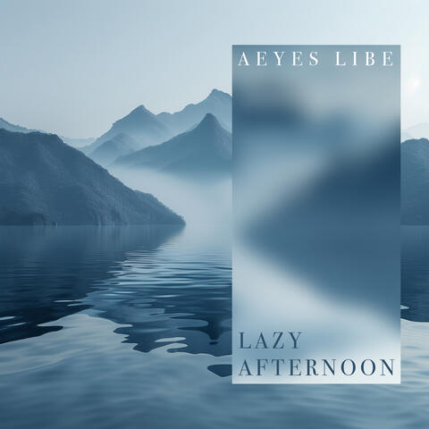 Lazy Afternoon