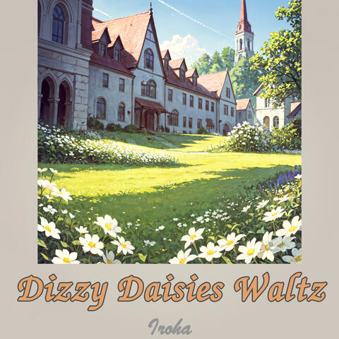 Dizzy Daisies Waltz