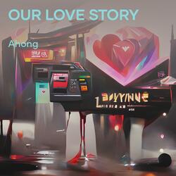 Our love story