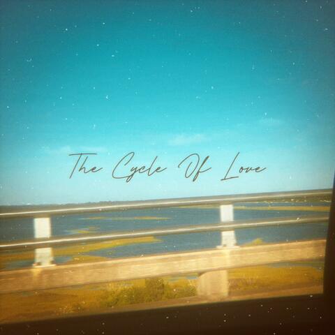 The Cycle Of Love