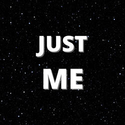 Just me