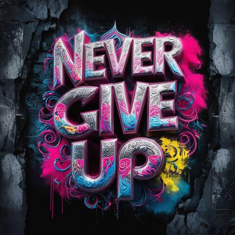 Never Give up
