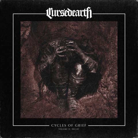Cycles of Grief Volume II: Decay