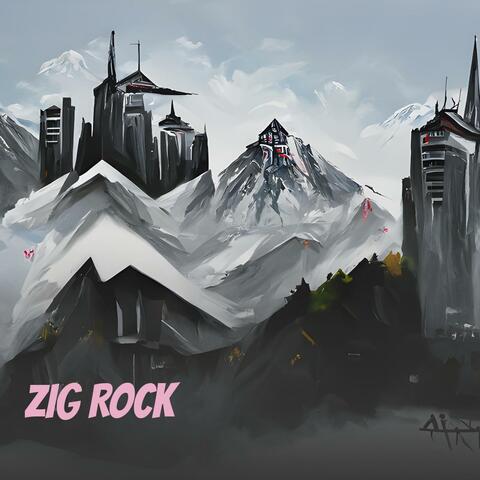 ZIG ROCK
