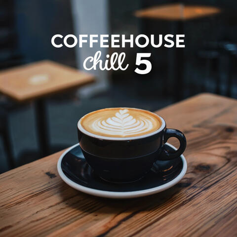 Coffeehouse Chill 5