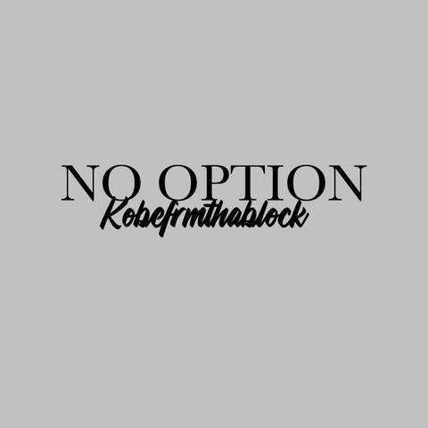 NO OPTION