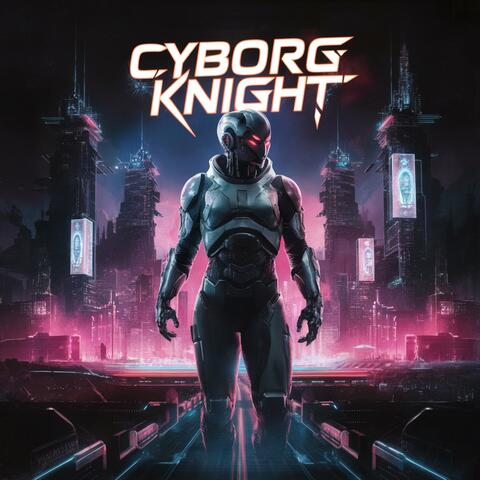 Cyborg Knight