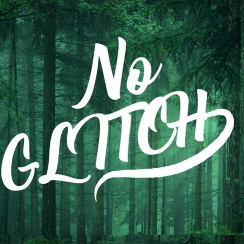 No Glitch