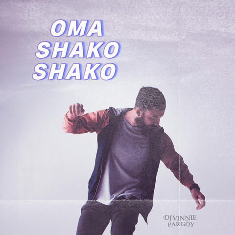 OMA SHAKO SHAKO