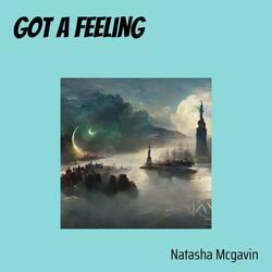 Got A Feeling