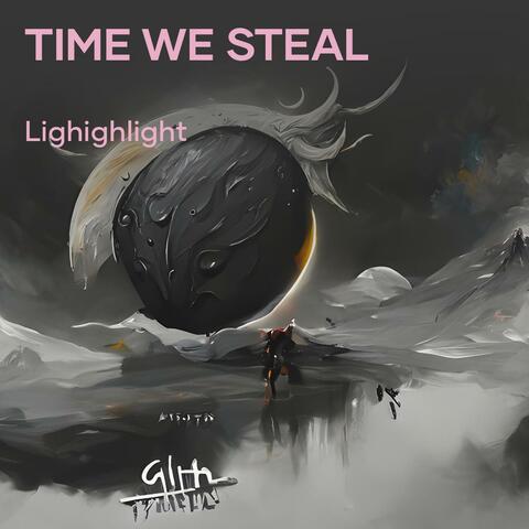 Time we Steal