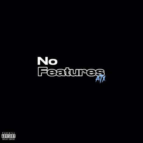 No Features