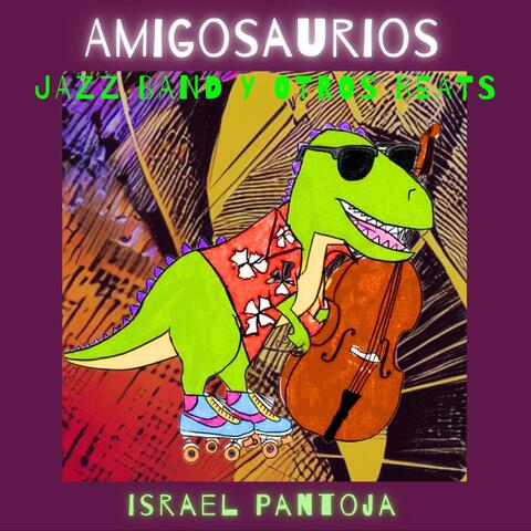 Amigosaurios Jazz Band y otros Beats