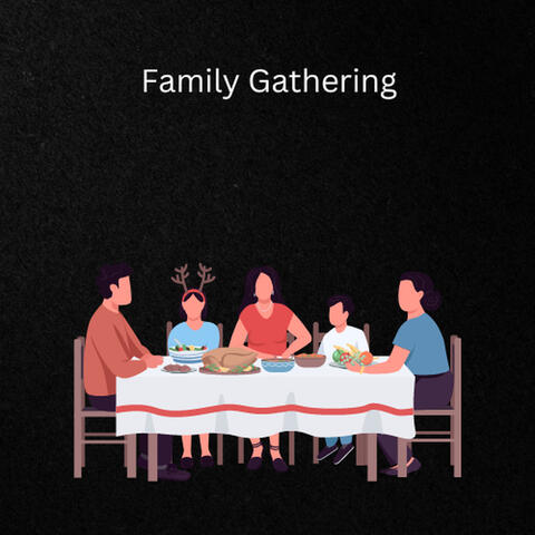 Family Gathering