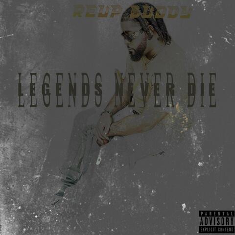 LEGENDS NEVER DIE
