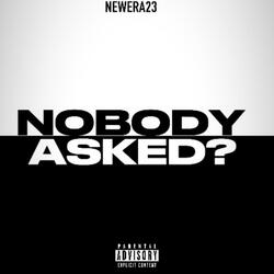 Nobody Asked