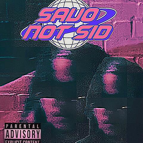 Savo Not Sid