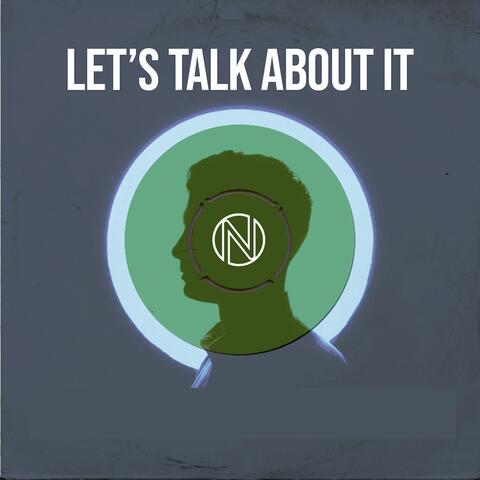 Let's Talk About It