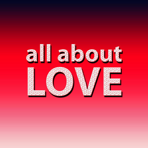 All About LOVE