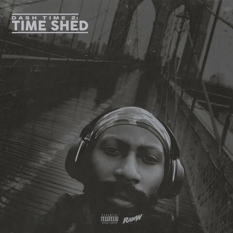 Dash Time 2: Time Shed