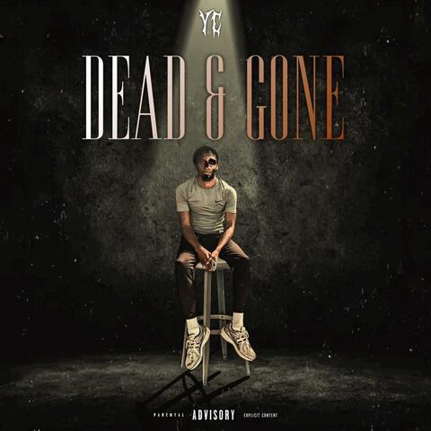 Dead & Gone