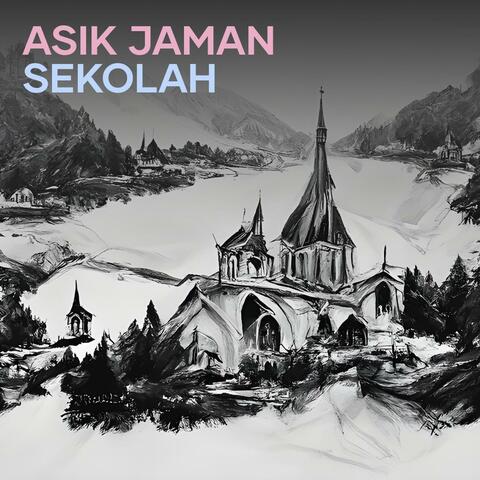 Asik Jaman Sekolah